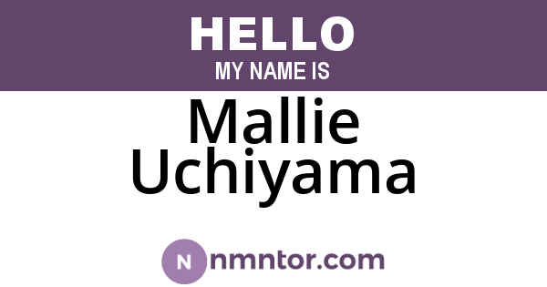 Mallie Uchiyama