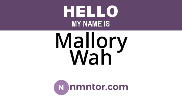 Mallory Wah