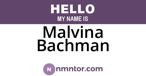 Malvina Bachman