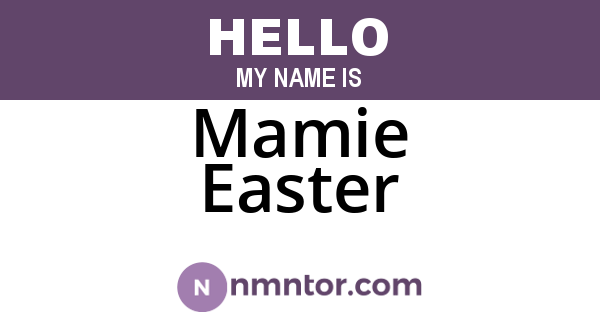 Mamie Easter