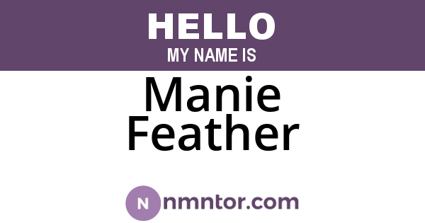 Manie Feather