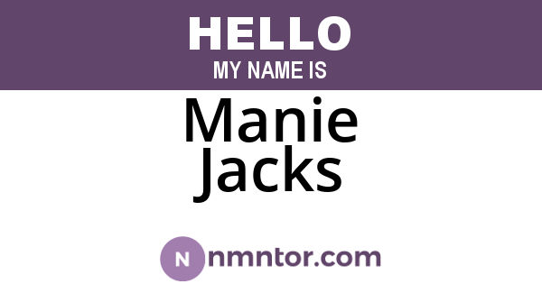 Manie Jacks