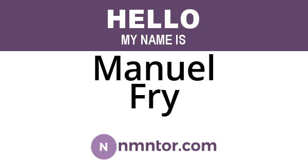 Manuel Fry