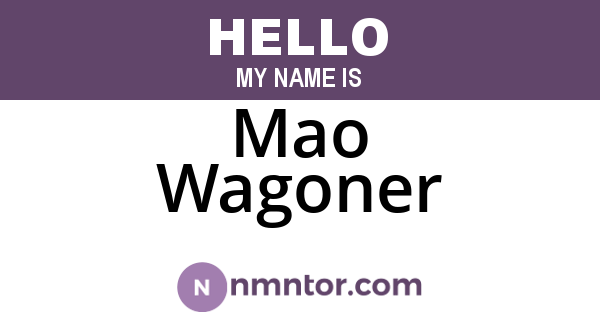 Mao Wagoner