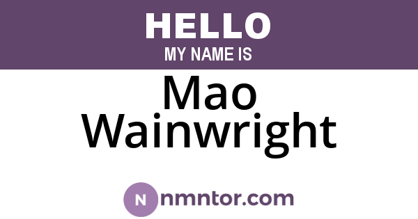 Mao Wainwright