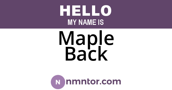 Maple Back