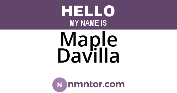 Maple Davilla