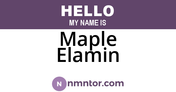 Maple Elamin