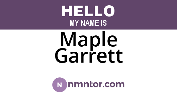 Maple Garrett