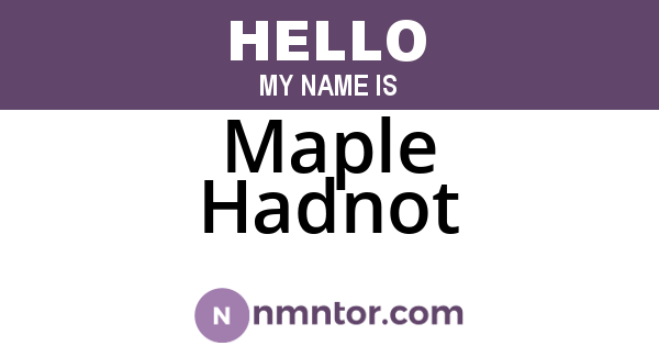 Maple Hadnot