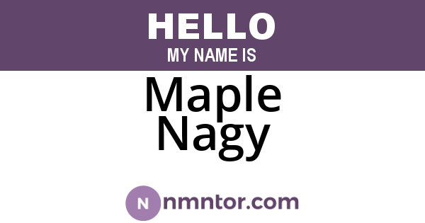 Maple Nagy