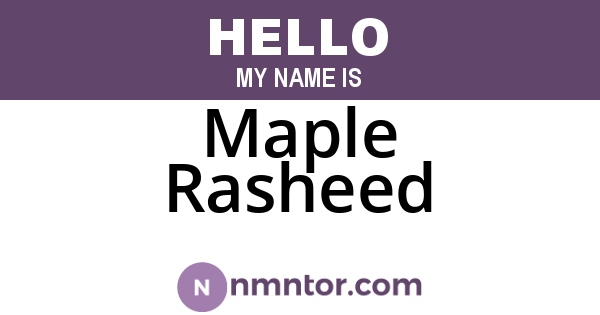 Maple Rasheed