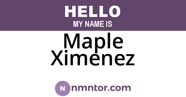 Maple Ximenez