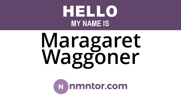 Maragaret Waggoner