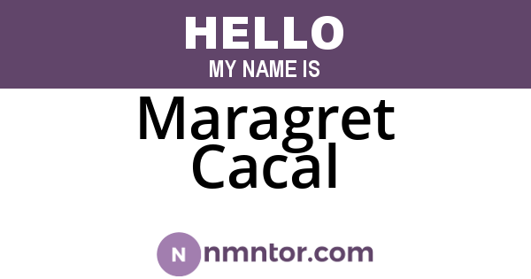 Maragret Cacal