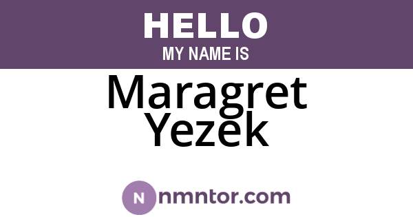 Maragret Yezek