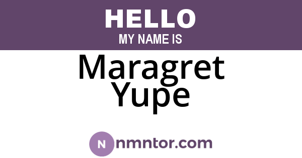 Maragret Yupe