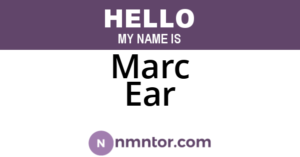 Marc Ear