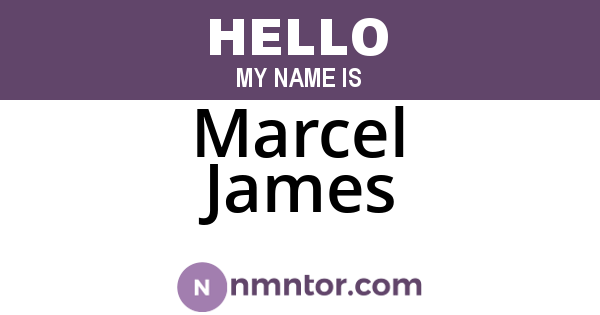 Marcel James