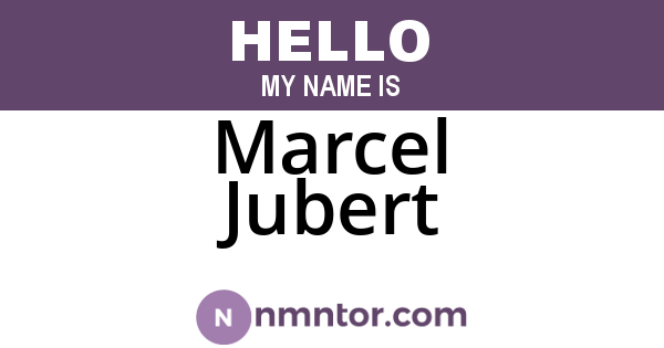 Marcel Jubert