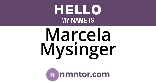 Marcela Mysinger