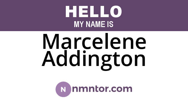 Marcelene Addington