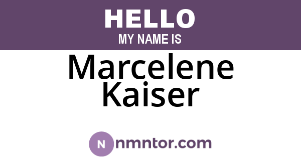 Marcelene Kaiser