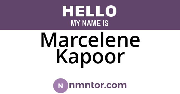 Marcelene Kapoor