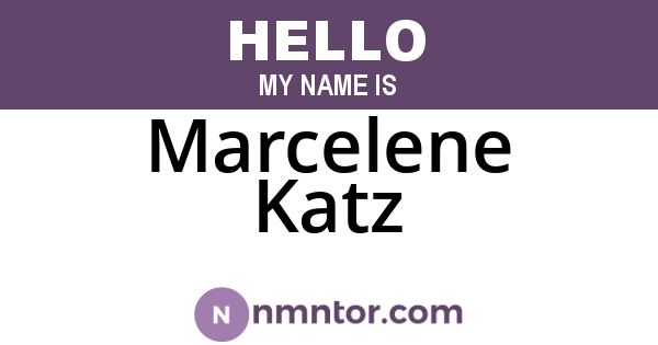 Marcelene Katz