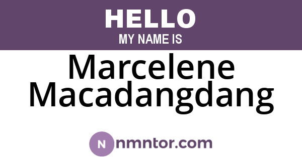 Marcelene Macadangdang