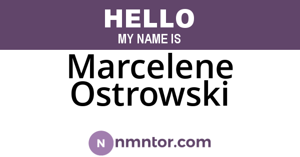 Marcelene Ostrowski