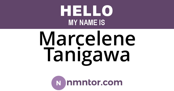 Marcelene Tanigawa