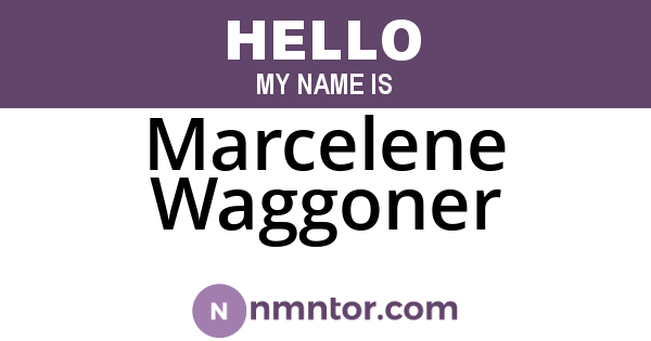 Marcelene Waggoner
