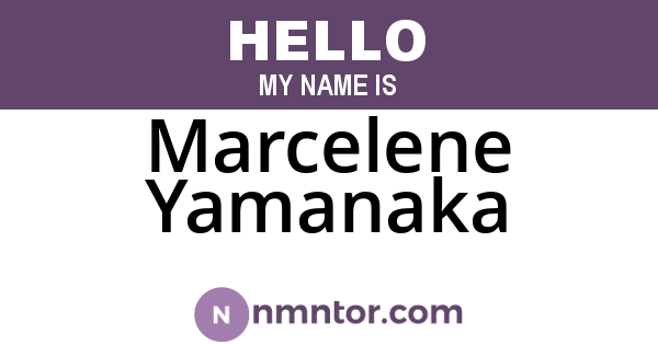Marcelene Yamanaka
