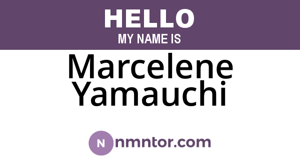 Marcelene Yamauchi
