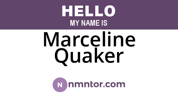 Marceline Quaker
