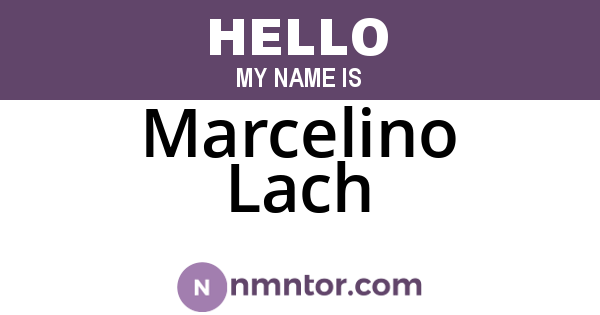 Marcelino Lach