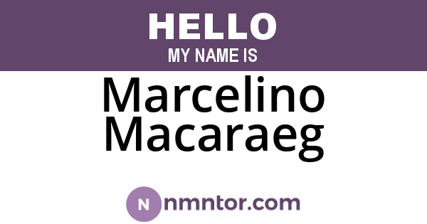 Marcelino Macaraeg