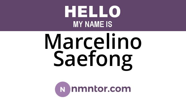 Marcelino Saefong