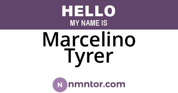 Marcelino Tyrer