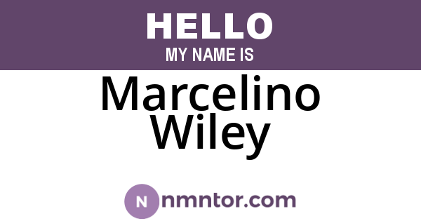 Marcelino Wiley