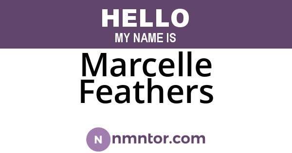 Marcelle Feathers