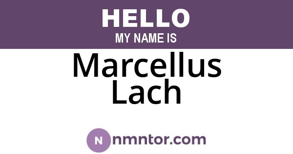 Marcellus Lach
