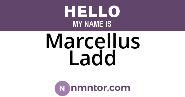 Marcellus Ladd