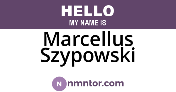 Marcellus Szypowski