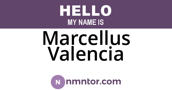 Marcellus Valencia