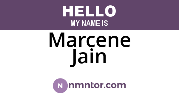 Marcene Jain