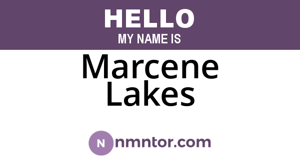 Marcene Lakes