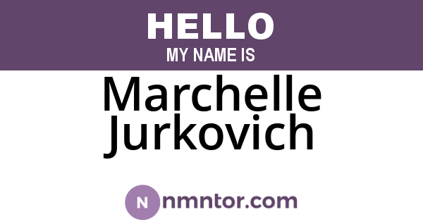 Marchelle Jurkovich