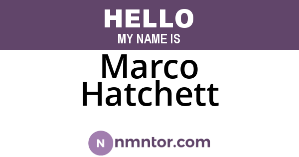 Marco Hatchett